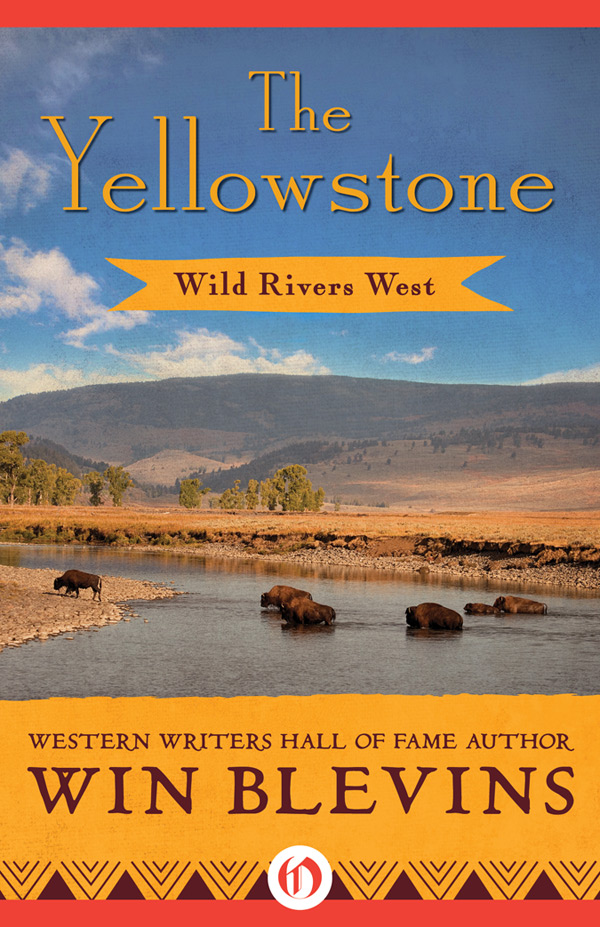 The Yellowstone by Win Blevins