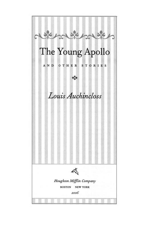 The Young Apollo and Other Stories by Louis Auchincloss