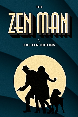 The Zen Man (2011) by Colleen Collins