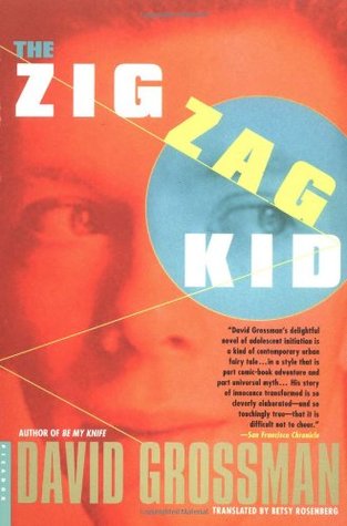 The Zigzag Kid (2003) by David Grossman