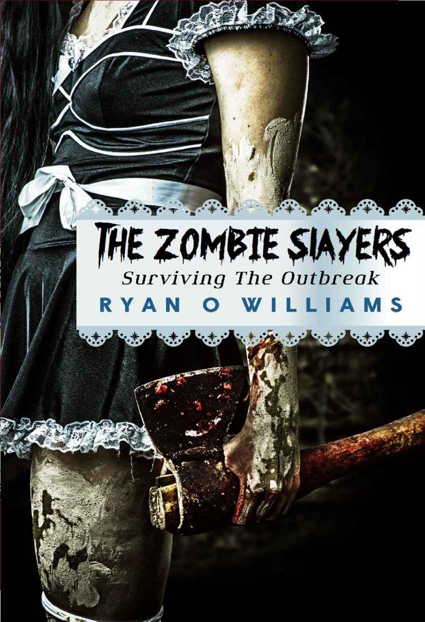 The Zombie Slayers: Surviving The Outbreak (Zombie Apocalyptic Fiction) Series - Episode 1