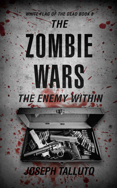 The Zombie Wars: The Enemy Within (White Flag Of The Dead Book 8) by Joseph Talluto