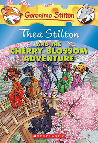 Thea Stilton and the Cherry Blossom Adventure (2011) by Thea Stilton