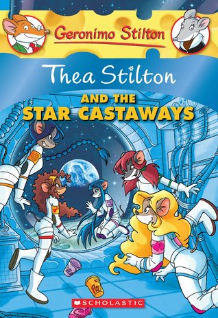 Thea Stilton and the Star Castaways (2008) by Tea Stilton