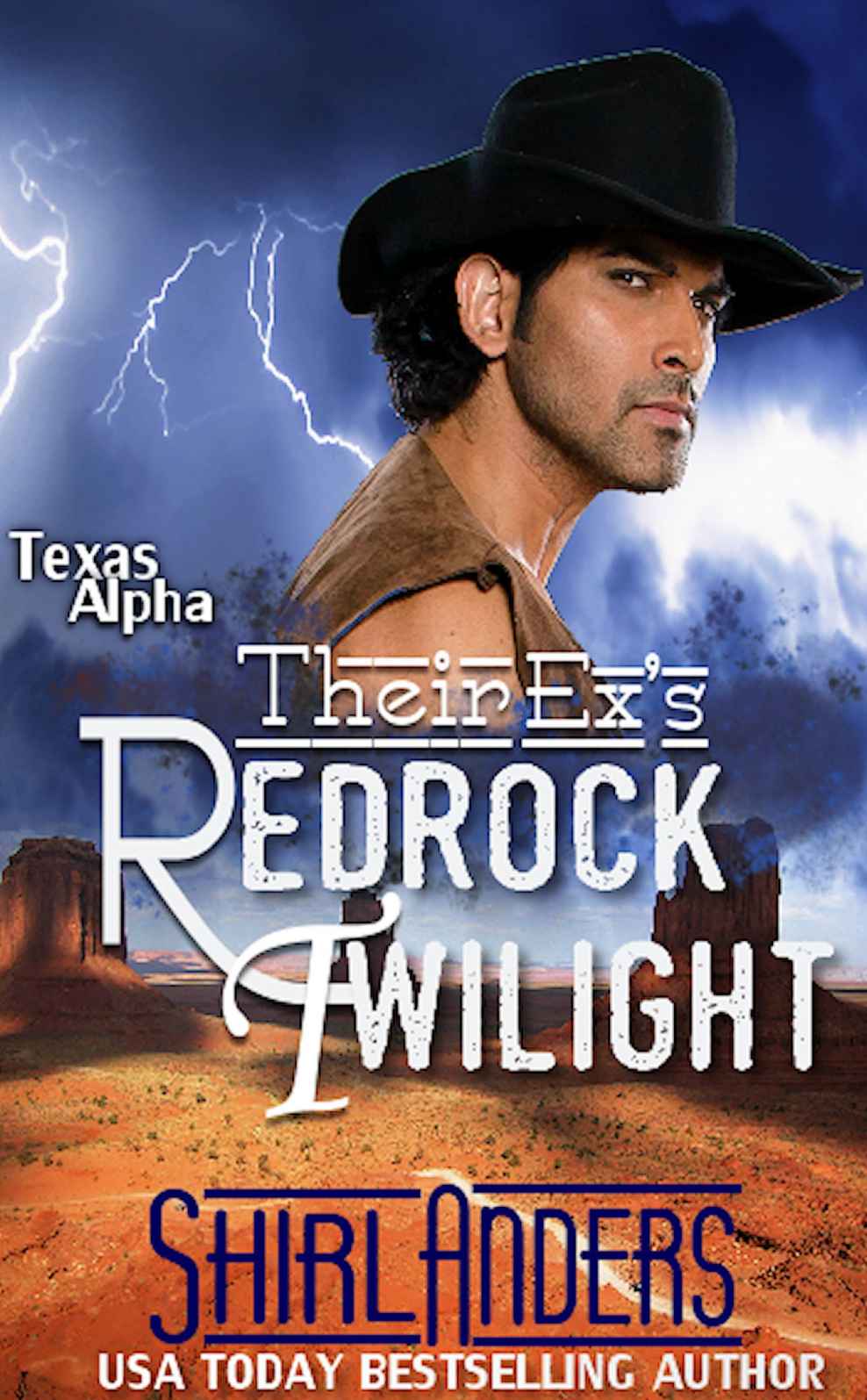 Their Ex's Redrock Twilight (Texas Alpha) (Texas Alpha Series Book 4)