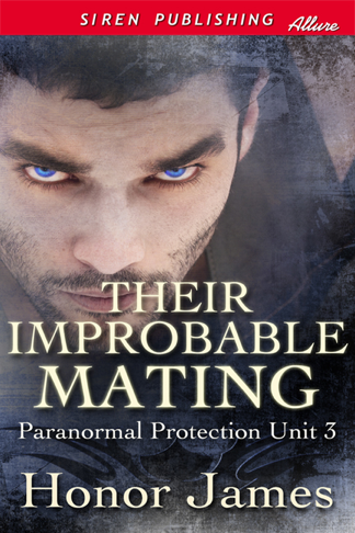 Their Improbable Mating [Paranormal Protection Unit 3] (Siren Publishing Allure) (2012)