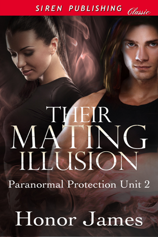 Their Mating Illusion [Paranormal Protection Unit 2] (Siren Publishing Classic) (2012)