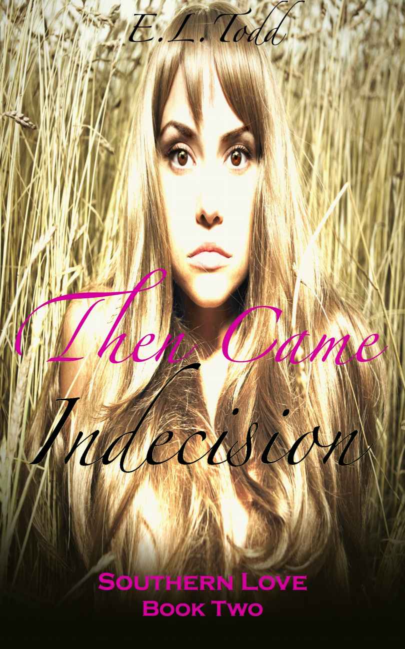 Then Came Indecision (Southern Love #2)