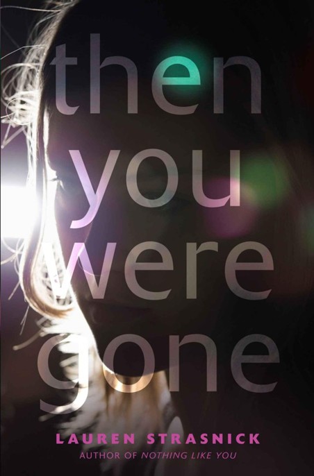 Then You Were Gone by Lauren Strasnick