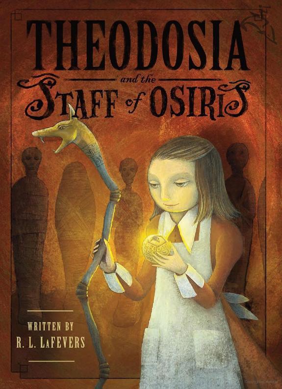 Theodosia and the Staff of Osiris-Theo 2 by R. L. LaFevers