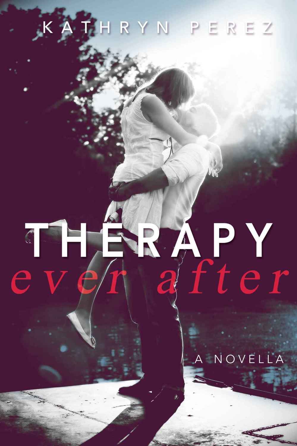 Therapy Ever After (Therapy #1.5) by Kathryn Perez
