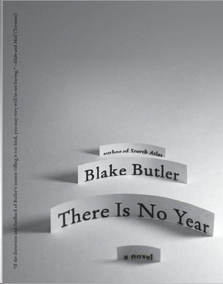 There Is No Year by Blake Butler