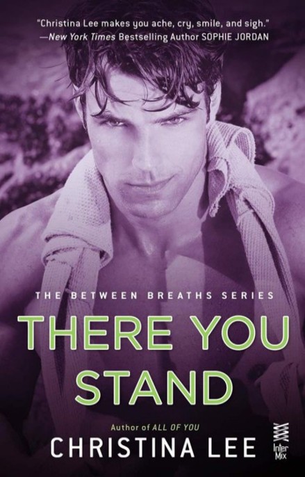 There You Stand by Christina  Lee