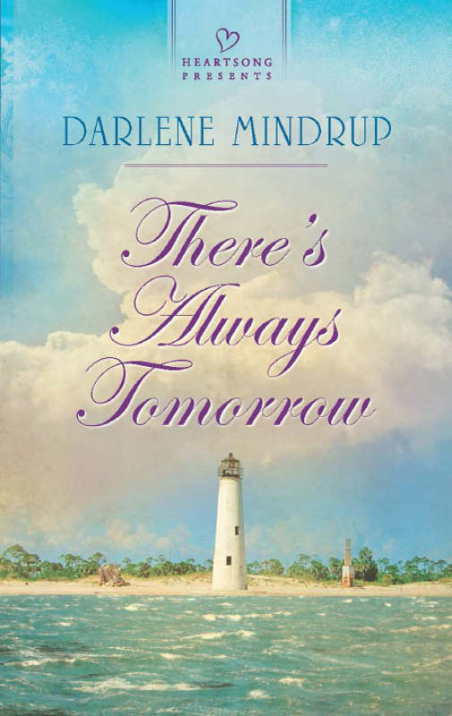 There's Always Tomorrow (2013) by Darlene Mindrup