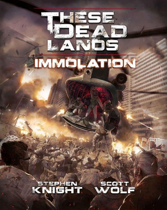 These Dead Lands: Immolation by Stephen Knight