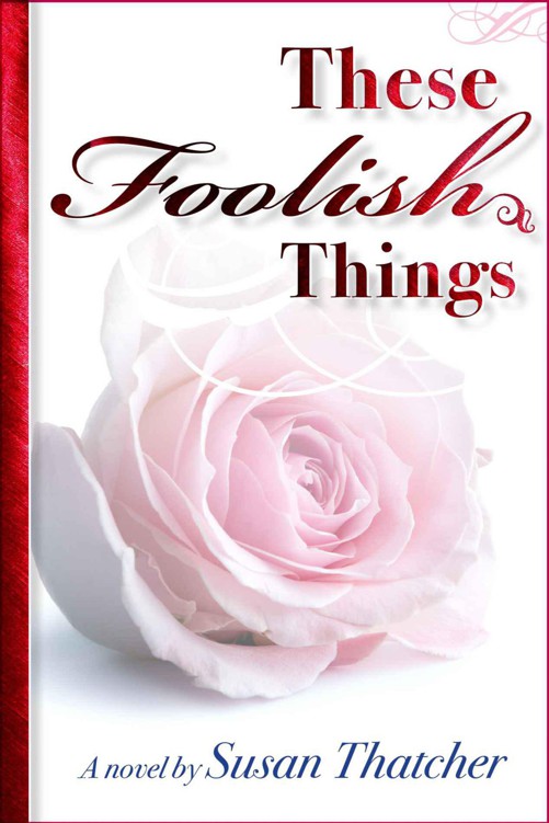 These Foolish Things by Thatcher, Susan