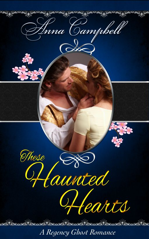 These Haunted Hearts: A Regency Ghost Story