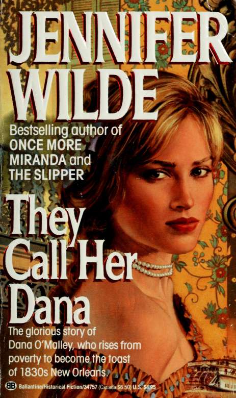 They call her Dana (1989) by Wilde, Jennifer;