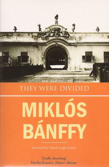 They Were Divided by Miklos Banffy