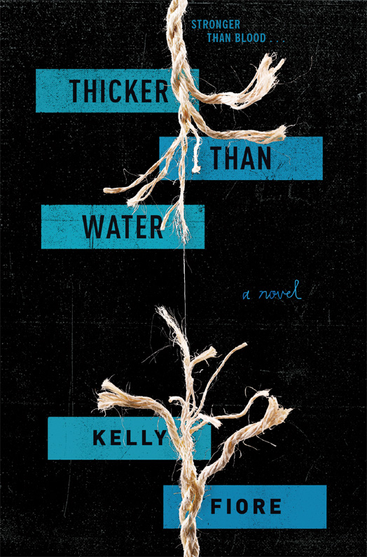 Thicker Than Water (2015) by Kelly Fiore