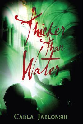 Thicker Than Water (2007) by Carla Jablonski