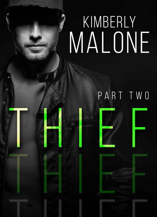 THIEF: Part 2 by Kimberly Malone