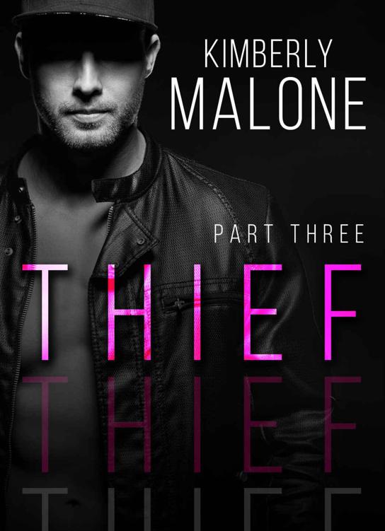 THIEF: Part 3 by Kimberly Malone