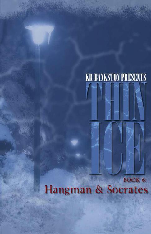 Thin Ice 6 - Hangman & Socrates by Bankston, KR