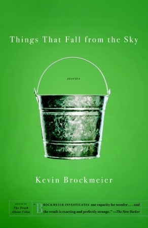 Things that Fall from the Sky (2003) by Kevin Brockmeier