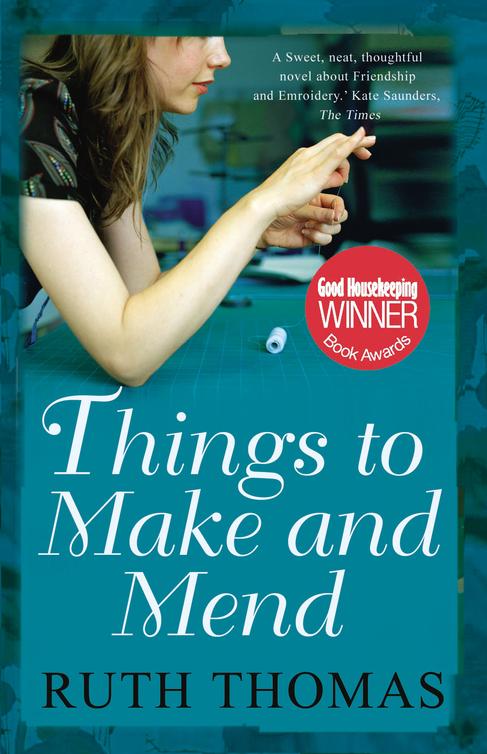 Things to Make and Mend (2012) by Ruth Thomas