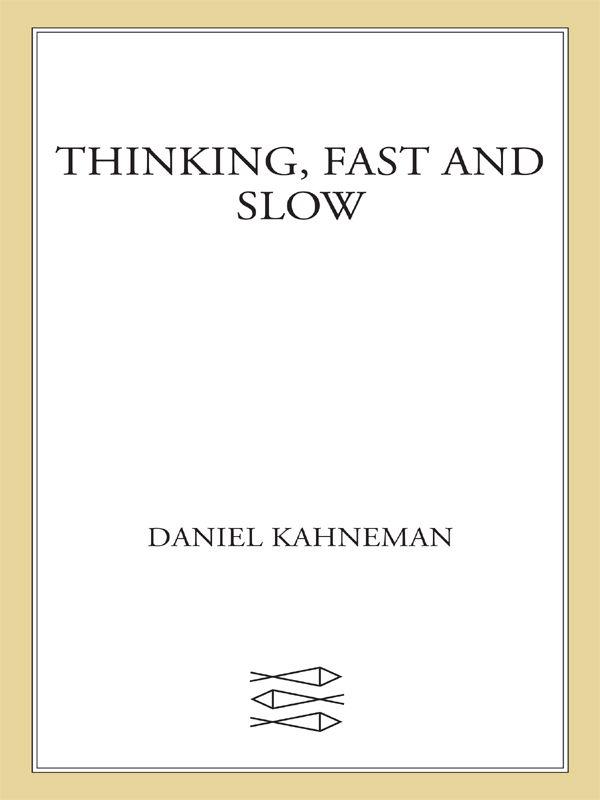 Thinking, Fast and Slow