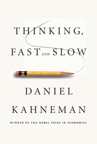 Thinking, Fast and Slow (2010) by Daniel Kahneman