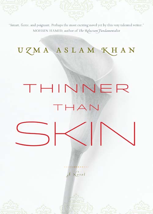 Thinner Than Skin by Uzma Aslam Khan