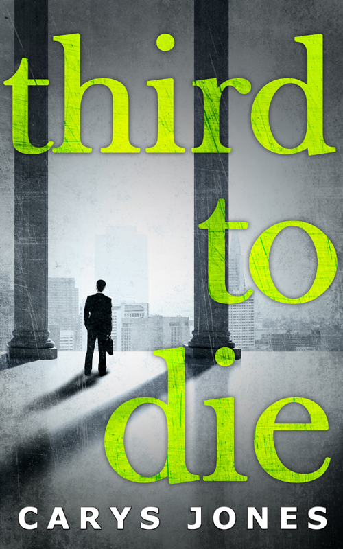 Third to Die (2015) by Carys Jones