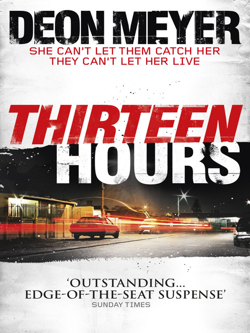 Thirteen Hours by Deon Meyer