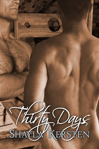 Thirty Days (2006) by Shayla Kersten