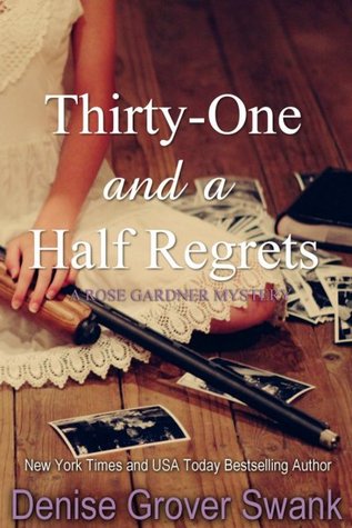 Thirty-One and a Half Regrets (2000) by Denise Grover Swank
