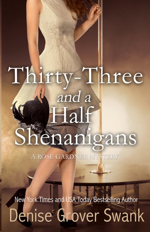 Thirty-Three and a Half Shenanigans by Denise Grover Swank
