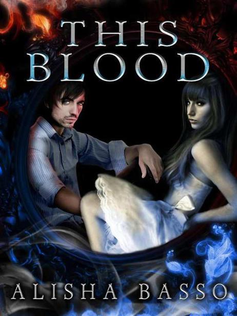 This Blood by Alisha Basso