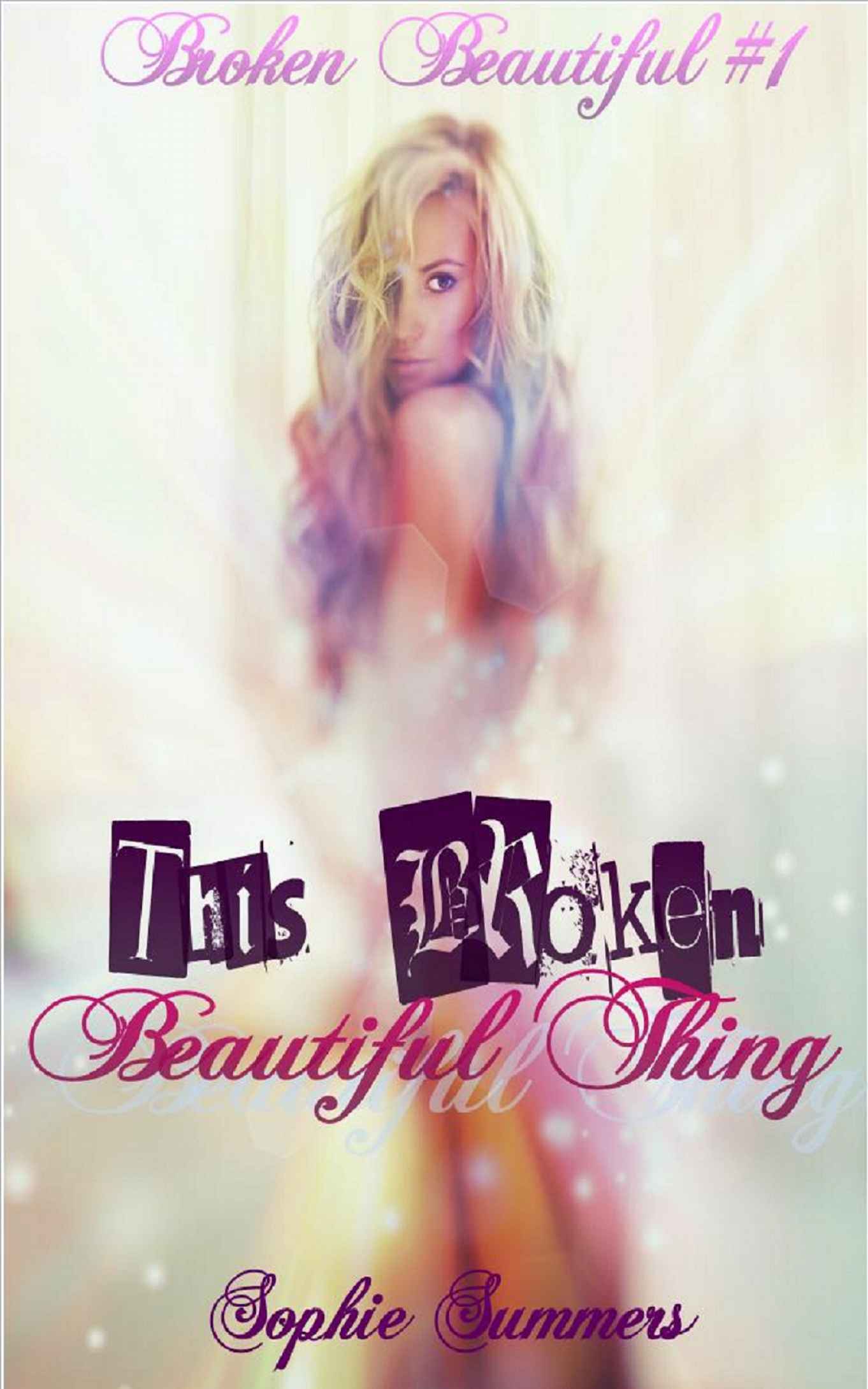 This Broken Beautiful Thing by Summers, Sophie