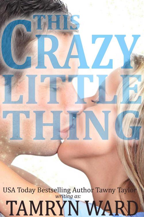 This Crazy Little Thing (A New Adult Billionaire Romance) by Ward, Tamryn