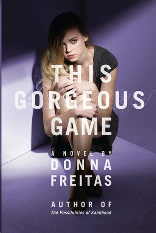 This Gorgeous Game by Donna Freitas