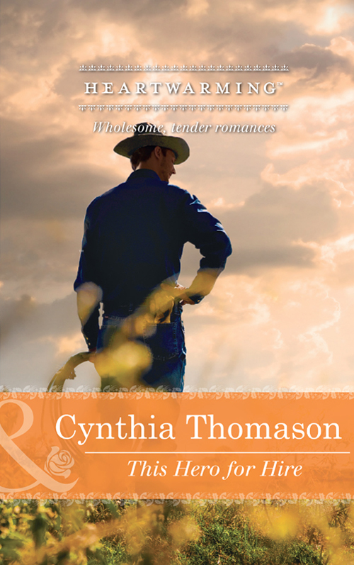 This Hero for Hire (2014) by Cynthia Thomason