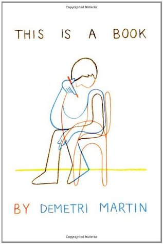 This is a Book (2011) by Demetri Martin