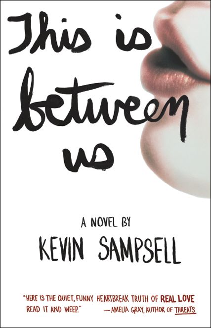 This Is Between Us by Sampsell, Kevin