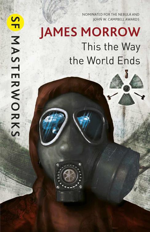 This is the Way the World Ends by James Morrow