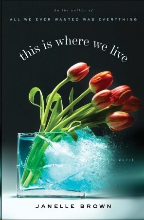 This Is Where We Live by Janelle Brown