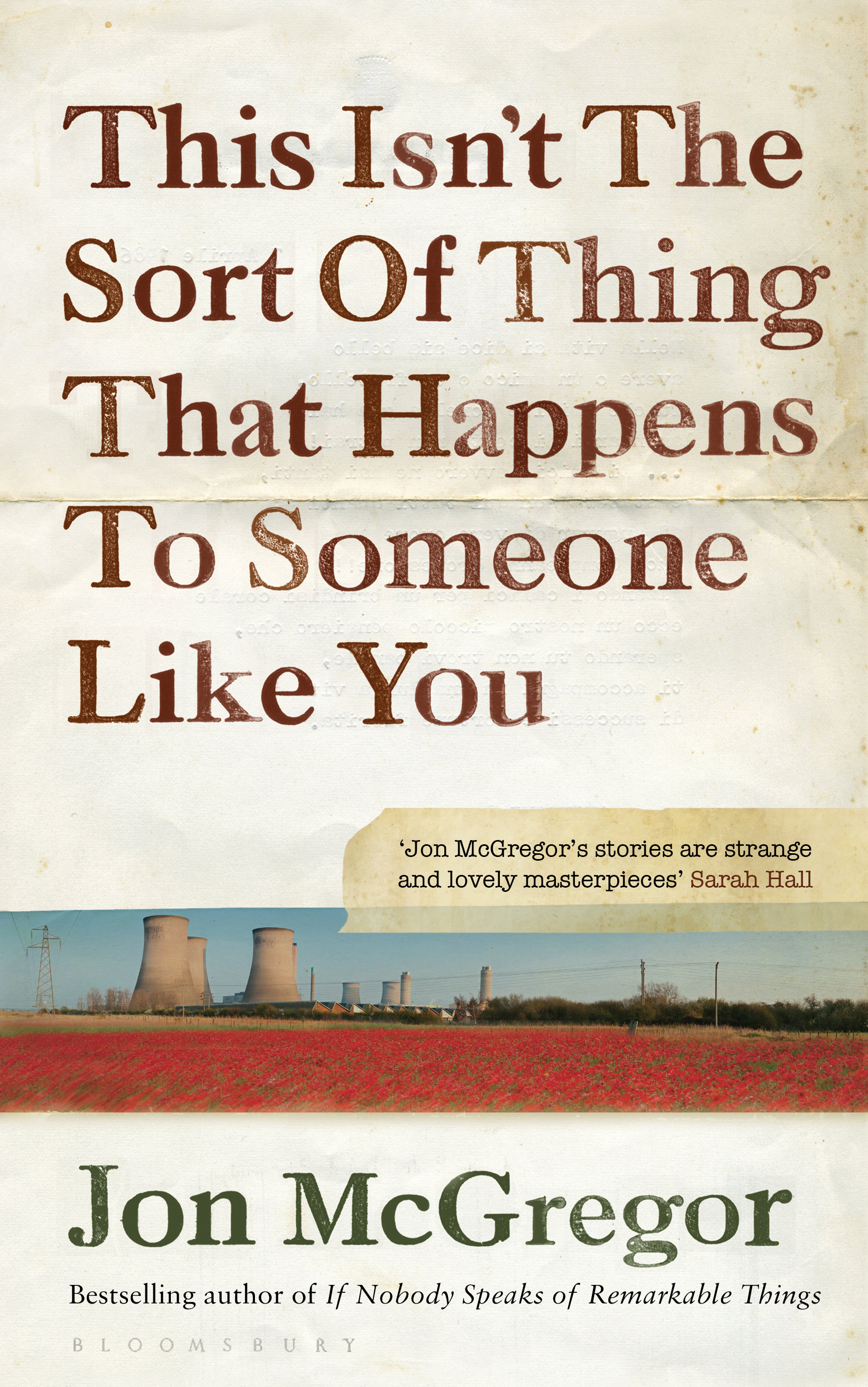 This Isn't the Sort of Thing That Happens to Someone Like You (2012) by Jon McGregor