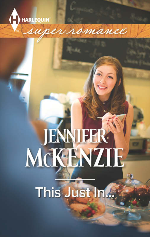 This Just In... (Harlequin Superromance) by Jennifer McKenzie