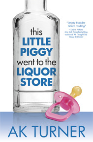 This Little Piggy Went to the Liquor Store (2012)